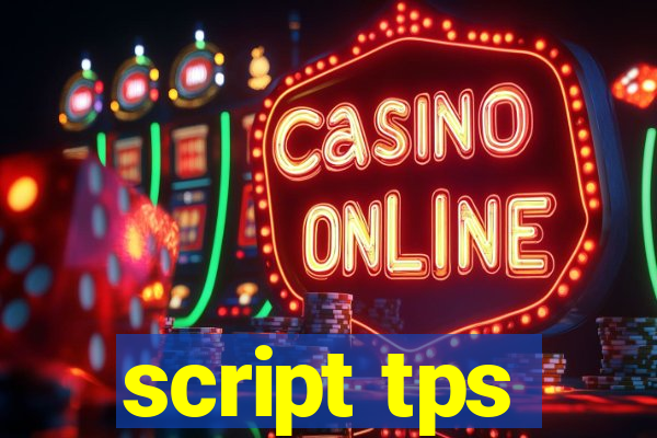 script tps